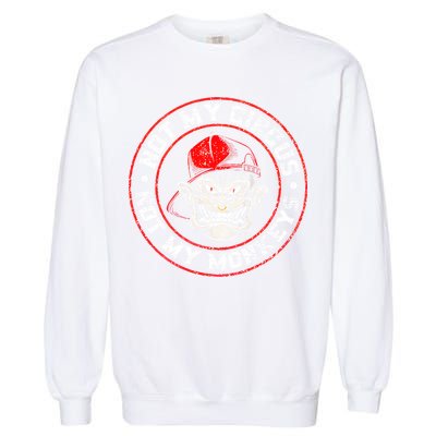 Not My Circus Not My Monkeys Garment-Dyed Sweatshirt