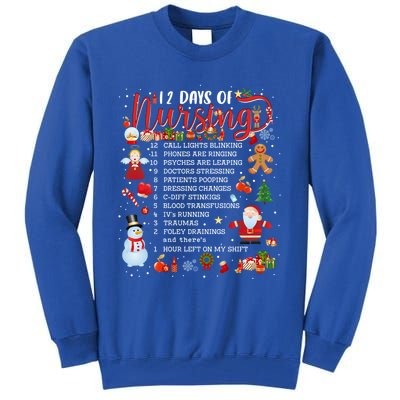 Nurses Merry Christmas Nurse Funny 12 Days Of Nursing Xmas Cool Gift Tall Sweatshirt