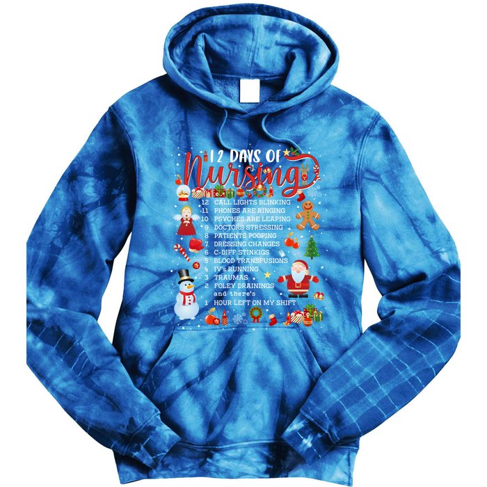 Nurses Merry Christmas Nurse Funny 12 Days Of Nursing Xmas Cool Gift Tie Dye Hoodie