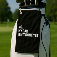 No My Car Isn't Done Yet Funny Car Mechanic Garage Golf Towel