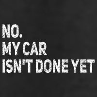 No My Car Isn't Done Yet Funny Car Mechanic Garage Golf Towel