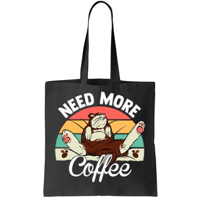 Need More Coffee Lazy Cat Gift Funny Tote Bag