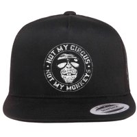 Not My Circus Not My Monkeys Flatbill Hat