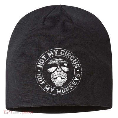 Not My Circus Not My Monkeys Sustainable Beanie