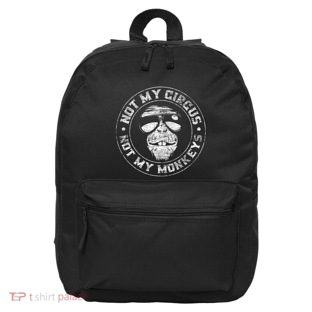 Not My Circus Not My Monkeys 16 in Basic Backpack