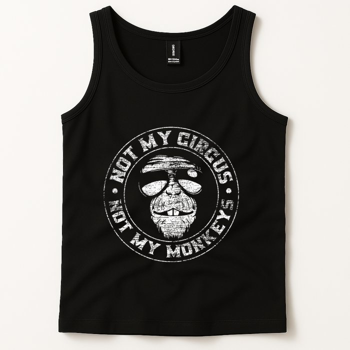 Not My Circus Not My Monkeys Tank Top