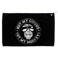 Not My Circus Not My Monkeys Grommeted Golf Towel
