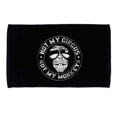 Not My Circus Not My Monkeys Microfiber Hand Towel
