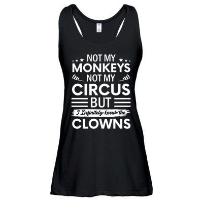 Not My Circus Not My Monkeys But I Definitely Know The Clowns Ladies Essential Flowy Tank