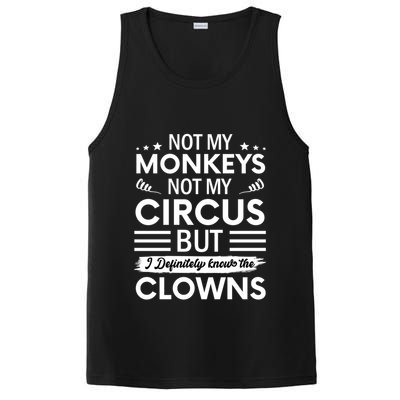 Not My Circus Not My Monkeys But I Definitely Know The Clowns PosiCharge Competitor Tank
