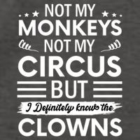 Not My Circus Not My Monkeys But I Definitely Know The Clowns Vector Backpack