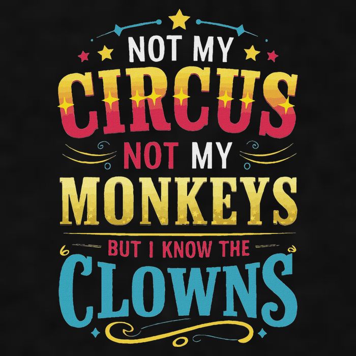 Not My Circus Not My Monkeys But I Know The Clowns Ladies PosiCharge Tri-Blend Wicking Tank