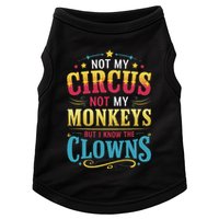 Not My Circus Not My Monkeys But I Know The Clowns Doggie Tank