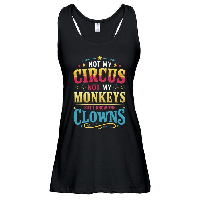 Not My Circus Not My Monkeys But I Know The Clowns Ladies Essential Flowy Tank