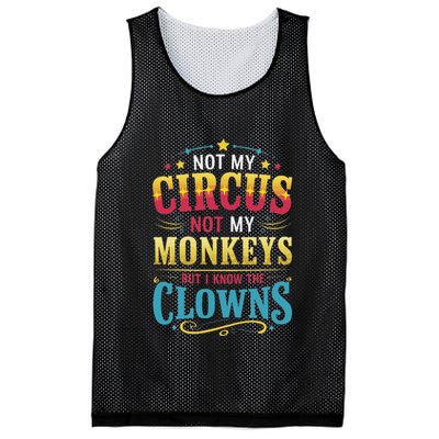 Not My Circus Not My Monkeys But I Know The Clowns Mesh Reversible Basketball Jersey Tank
