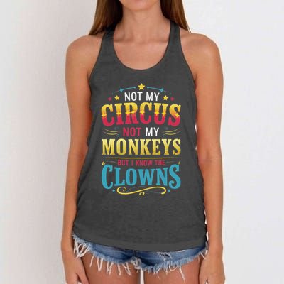 Not My Circus Not My Monkeys But I Know The Clowns Women's Knotted Racerback Tank