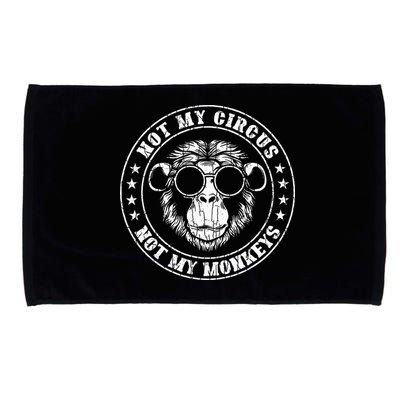 Not My Circus Monkeys Funny Monkey Animal Lover Microfiber Hand Towel