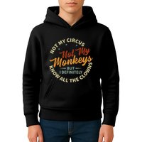 Not My Circus Not My Monkeys But I Know All The Clowns Kids Hoodie