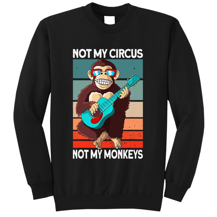 Not My Circus Not My Monkeys Animal Lover Sweatshirt