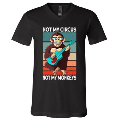 Not My Circus Not My Monkeys Animal Lover V-Neck T-Shirt