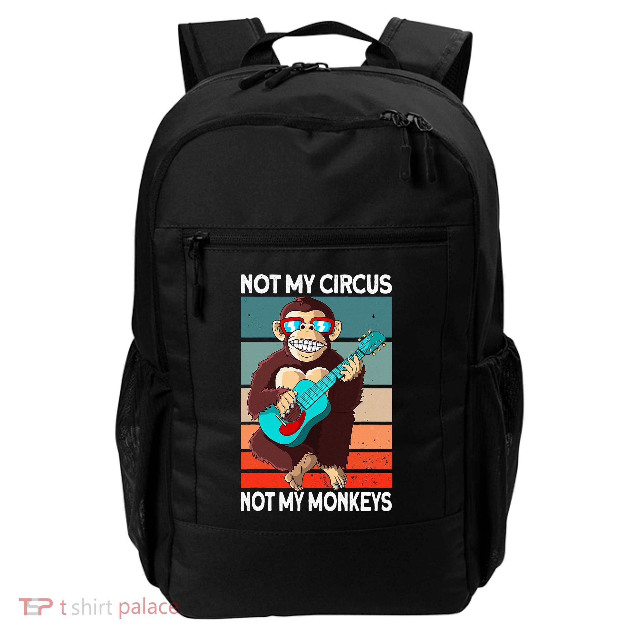 Not My Circus Not My Monkeys Animal Lover Backpack