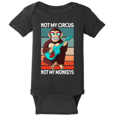 Not My Circus Not My Monkeys Animal Lover Baby Bodysuit