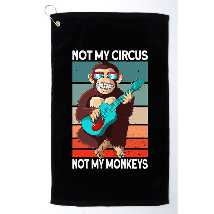 Not My Circus Not My Monkeys Animal Lover Golf Towel