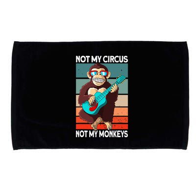 Not My Circus Not My Monkeys Animal Lover Microfiber Hand Towel