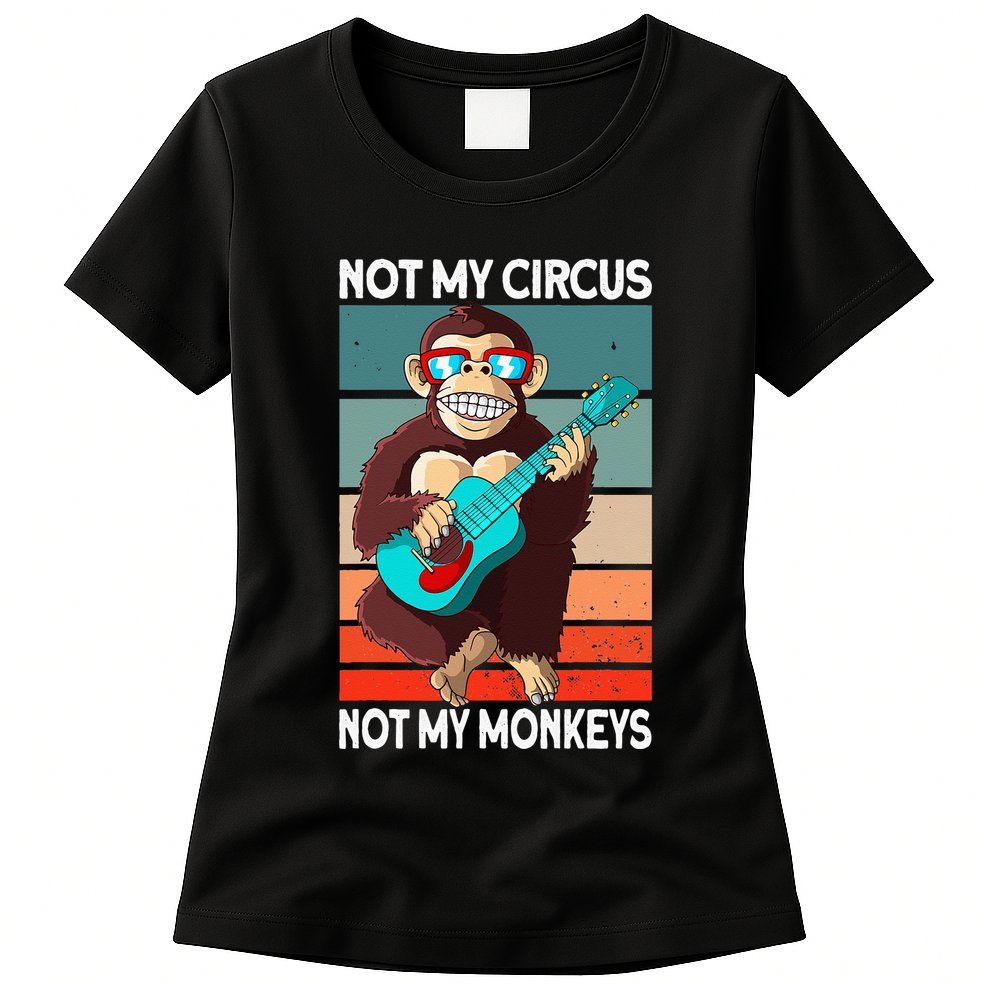 Not My Circus Not My Monkeys Animal Lover Womens T-Shirt