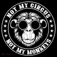 Not My Circus Not My Monkeys Funny City Backpack