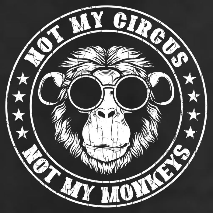 Not My Circus Not My Monkeys Funny Beanie