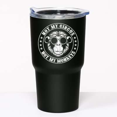 Not My Circus Not My Monkeys Funny Tumbler