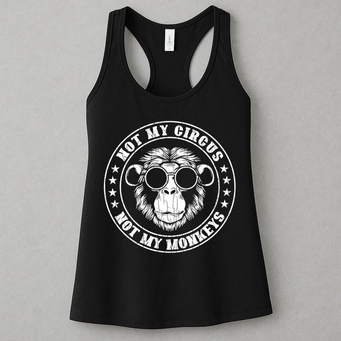 Not My Circus Not My Monkeys Funny Womens Tank Top
