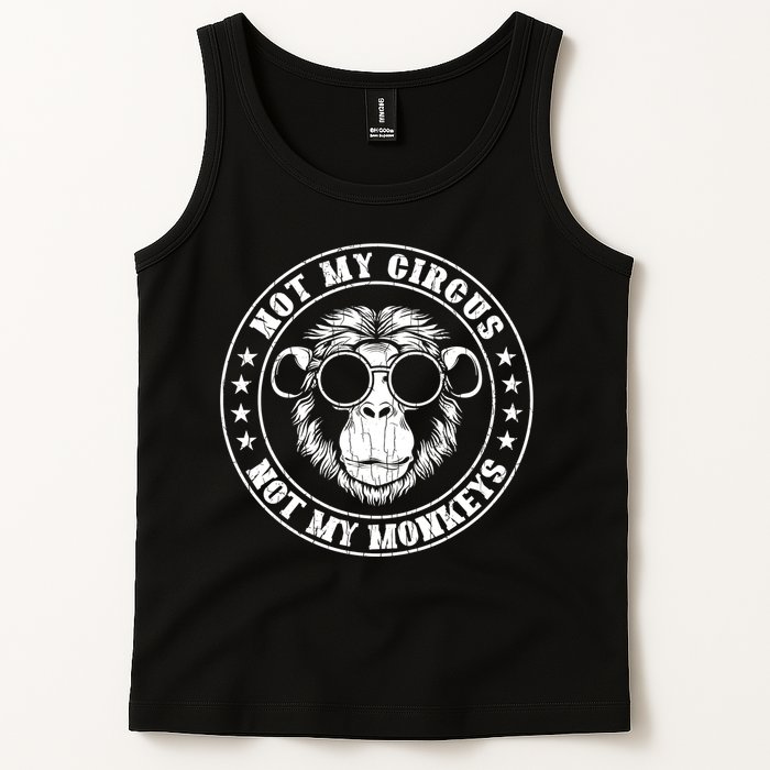 Not My Circus Not My Monkeys Funny Tank Top