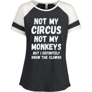 Not My Circus Not My Monkeys But I Definitely Know The Clowns Enza Ladies Jersey Colorblock Tee