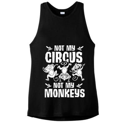 Not My Circus Not My Monkeys Saying Animal Lover Monkey Ladies PosiCharge Tri-Blend Wicking Tank