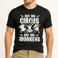 Not My Circus Not My Monkeys Saying Animal Lover Monkey Performance Shirt