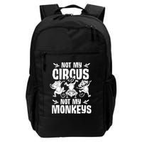 Not My Circus Not My Monkeys Saying Animal Lover Monkey Backpack
