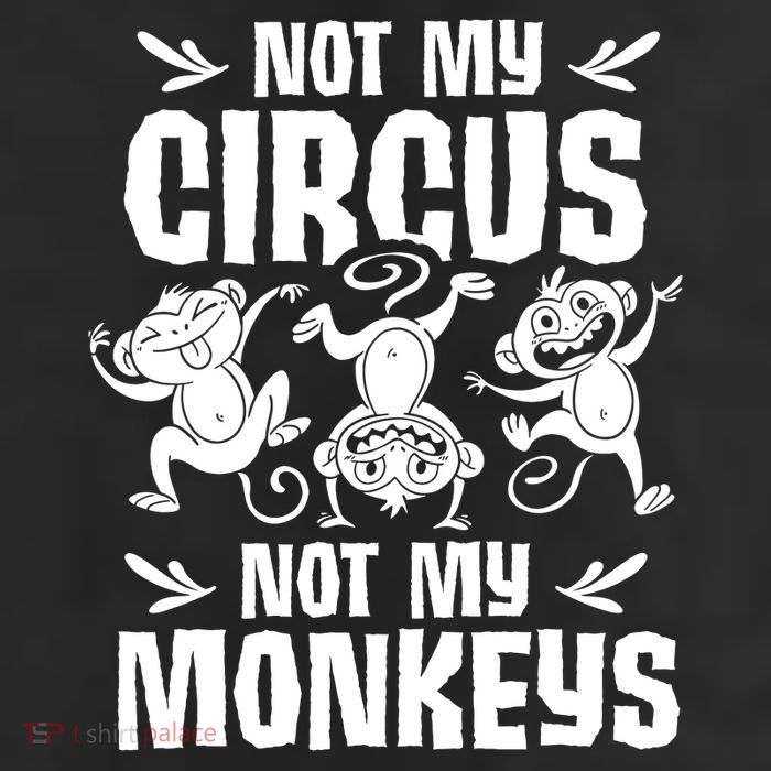 Not My Circus Not My Monkeys Saying Animal Lover Monkey Adult Drive Performance Visor