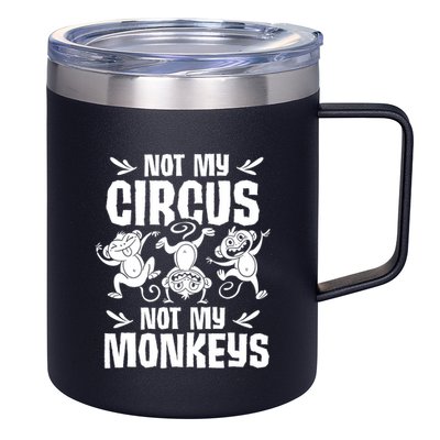 Not My Circus Not My Monkeys Saying Animal Lover Monkey 12oz Stainless Steel Coffee Mug