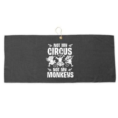 Not My Circus Not My Monkeys Saying Animal Lover Monkey Large Microfiber Waffle Golf Towel