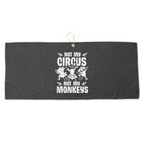 Not My Circus Not My Monkeys Saying Animal Lover Monkey Large Microfiber Waffle Golf Towel