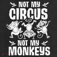 Not My Circus Not My Monkeys Saying Animal Lover Monkey 25L Jumbo Tote
