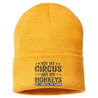 Not My Circus Not My Monkeys But I Know All The Clowns Sustainable Knit Beanie