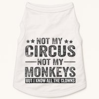 Not My Circus Not My Monkeys But I Know All The Clowns Doggie Tank