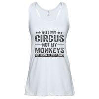 Not My Circus Not My Monkeys But I Know All The Clowns Ladies Essential Flowy Tank