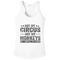 Not My Circus Not My Monkeys But I Know All The Clowns Ladies PosiCharge Competitor Racerback Tank