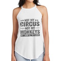 Not My Circus Not My Monkeys But I Know All The Clowns Women's Perfect Tri Rocker Tank