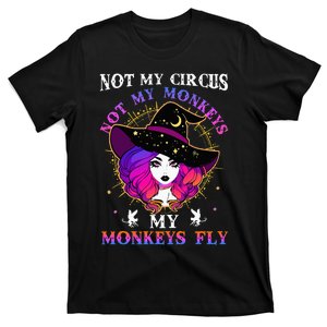 Not My Circus Not My Monkeys My Monkeys Fly Witch Halloween T-Shirt