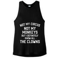 Not My Circus Not My Monkeys But I Definitely Know Nanny Ladies PosiCharge Tri-Blend Wicking Tank